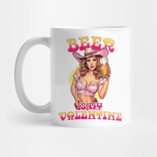 Beer Is My Valentine - Vintage Cowgirl in Pink: Be Charmed by Passionate Beer Lover Mug